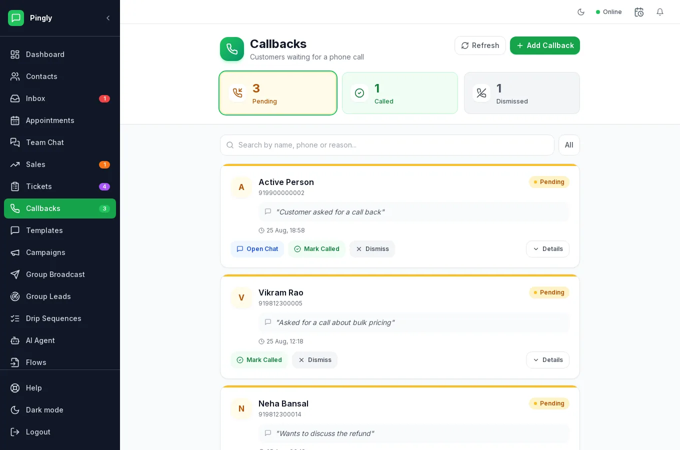 The Callbacks screen in Pingly, showing counts of pending, called and dismissed requests above cards for each customer with their number, the reason they want a call, and Open Chat, Mark Called and Dismiss buttons.